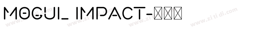 Mogul Impact字体转换